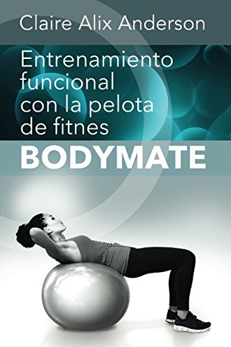 Entrenamiento funcional con la pelota de fitnes BODYMATE