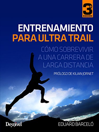 Entrenamiento para ultra trail - Cómo sobrevivir a una carretera de larga distancia (Outdoor (desnivel))