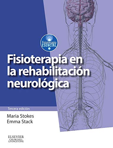 Fisioterapia En La Rehabilitación Neurológica - 3ª Edición