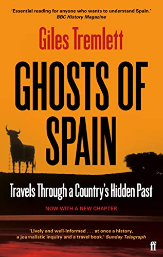 Ghosts Of Spain [Idioma Inglés]: Travels Through a Country's Hidden Past