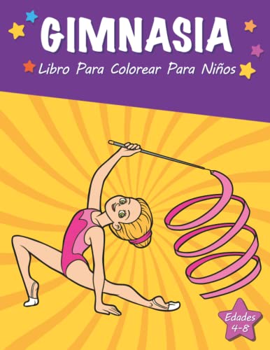 Gimnasia Libro para colorear para niños de 4 a 8 años: Libro para colorear para niñas acrobáticas│Regalo perfecto para jóvenes amantes y aficionados a los deportes activos