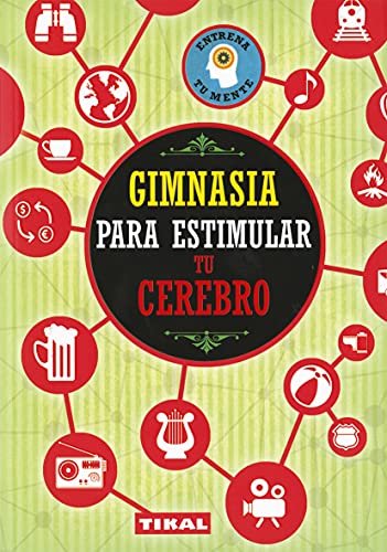 Gimnasia para estimular tu Cerebro (Entrena tu mente)