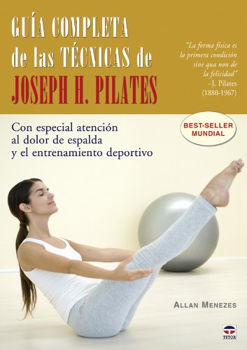 Guía Completa de las Técnicas de Joseph H. Pilates