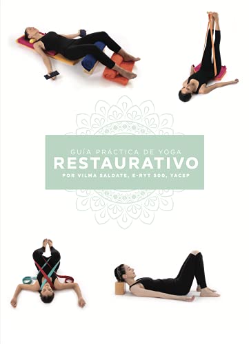 Guía práctica de Yoga Restaurativo