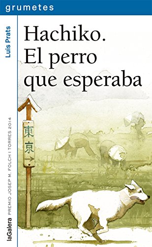 Hachiko. El perro que esperaba: 123 (Grumetes)