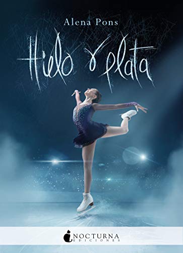 Hielo y plata: 97 (Literatura Mágica)