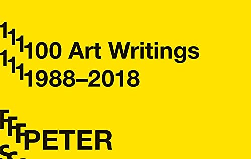 Hot, Cold, Heavy, Light: 100 Art Writings 1988-2018