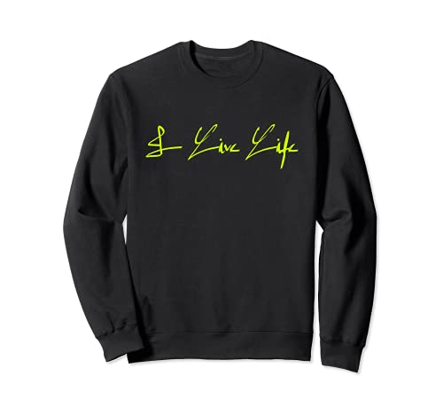 I Live Life Signature Logo Classic Trendy Electric Lime Sudadera