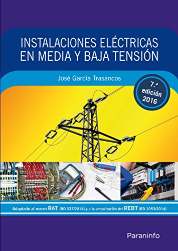 Instalaciones eléctricas en media y baja tensión 7.ª edición: Rústica (3)