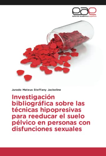 Investigación bibliográfica sobre las técnicas hipopresivas para reeducar el suelo pélvico en personas con disfunciones sexuales