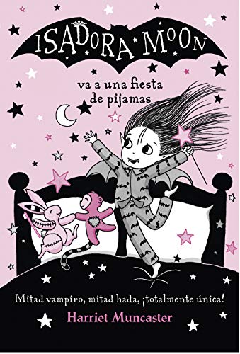 Isadora Moon va a una fiesta de pijamas (Isadora Moon 8)