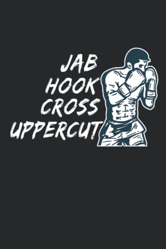 Jab Hook Cross Uppercut Boxeo: Cuaderno punteado, Regular (6 "x9" (15,24 x 22,86 cm)), 120 páginas, papel crema, cubierta mate