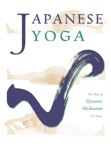 Japanese Yoga: The Way of Dynamic Meditation