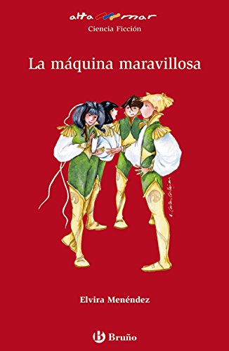 La máquina maravillosa (Castellano - A PARTIR DE 12 AÑOS - ALTAMAR)