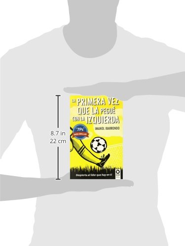 La primera vez que la pegué con la izquierda: 7Ps para brillar (Directivos y líderes)