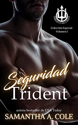 La Serie Trident Security: Colección Especial: Volumen I