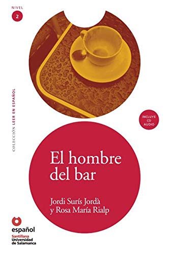 LEER EN ESPAÑOL NIVEL 2 HOMBRE DEL BAR + CD: El hombre del bar + CD