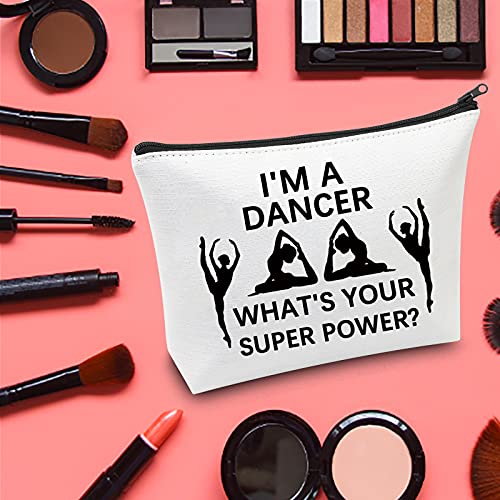 LEVLO Bolsa de cosméticos para bailarina, regalo con texto en inglés "I I'm a Dancer" What Your Super Power Maquillaje con cremallera bolsa para equipos de danza profesor de danza