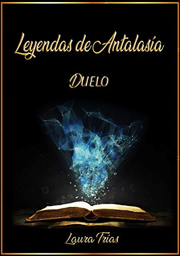 LEYENDAS DE ANTALASÍA: DUELO