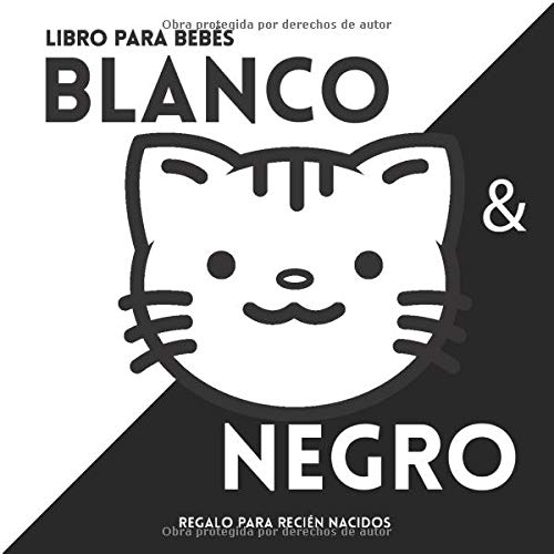 Libro para bebés en Blanco y negro. Regalo para recién nacidos.: Black and White baby book. Libro de contraste. Illustraciones en blanco y negro para ... par bebés. Baby book. Estimulación bebé.