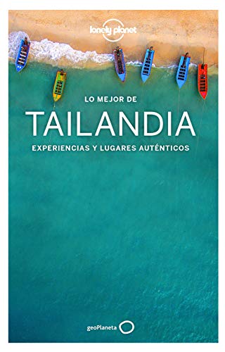 Lo mejor de Tailandia 4 (Guías Lo mejor de País Lonely Planet)