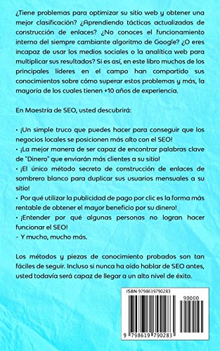 Maestría en SEO: Aprenda los Secretos de Marketing de la Optimización de Motores de Búsqueda Avanzada, ¡para un Crecimiento Óptimo! ¡La Mejor Guía ... su Negocio a la Cabeza en la Era Moderna!