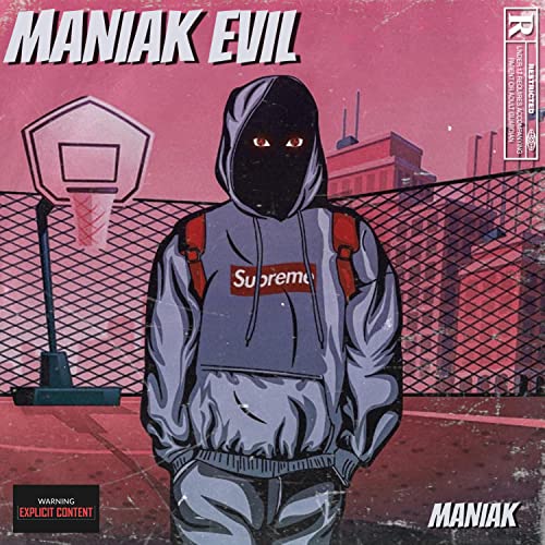 MANIAK EVIL [Explicit]