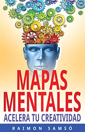 Mapas Mentales: Acelera tu Creatividad: 3 (Marketing)