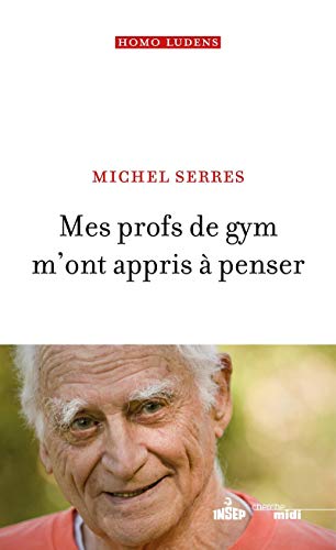 Mes profs de gym m'ont appris à penser (Homo ludens)