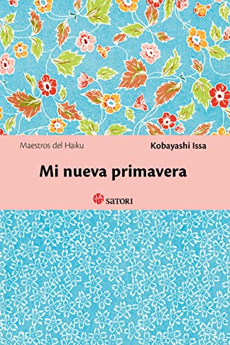 Mi Nueva Primavera (MAESTROS DEL HAIKU)