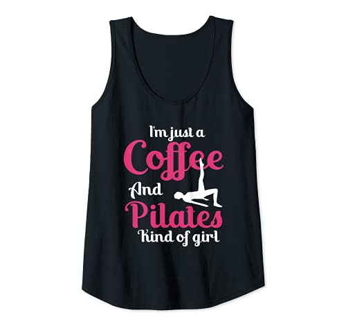 Mujer Entrenamiento Soy Sólo Un Café Y Pilates Tipo De Chica Pilates Camiseta sin Mangas