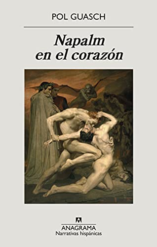 Napalm en el corazón (Narrativas hispánicas)