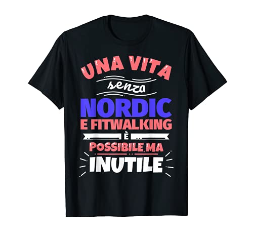 Nordic and Fitwalking Regalo Divertido Deportes Atléticos - Mejor Camiseta