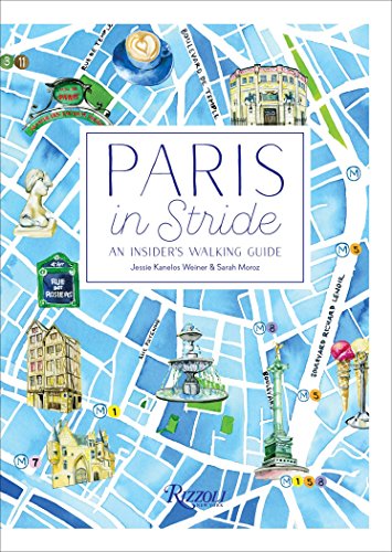 Paris in Stride: An Insider's Walking Guide [Idioma Inglés]