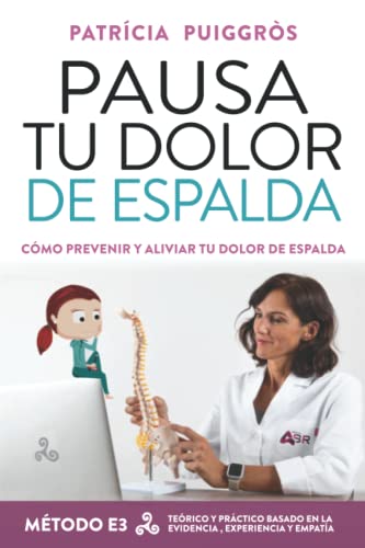 Pausa tu Dolor de Espalda: Cómo prevenir y aliviar tu dolor de espalda