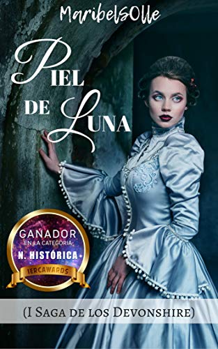 Piel de luna (Los Devonshire: Una saga romántica histórica llena de amor, amistad y sentimientos nº 1)