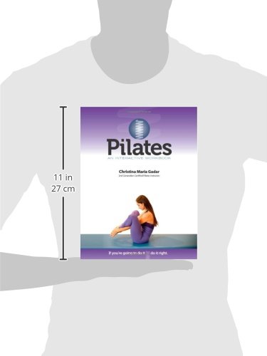 Pilates An Interactive Workbook: If You're Going To Do It, Do It Right