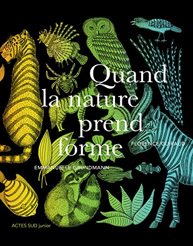 Quand la nature prend forme (ACTES SUD JUNIO) (French Edition)