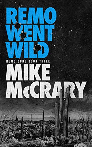 Remo Went Wild: A Pulp Thriller Series (Remo Cobb Book 3) (English Edition)