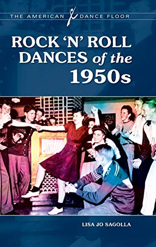 Rock 'n' Roll Dances of the 1950s (The American Dance Floor)