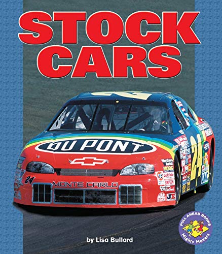 Stock Cars: Pull Ahead Books - Mighty Movers