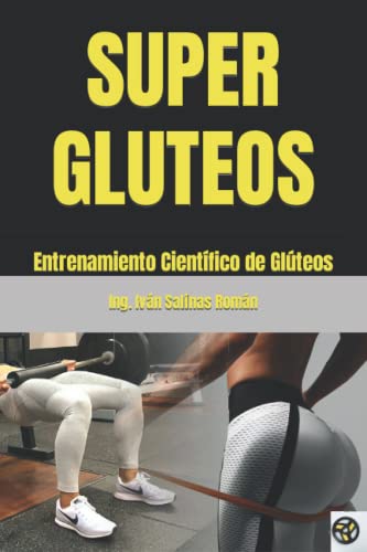 SUPER GLUTEOS: Entrenamiento Científico de Glúteos