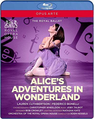 Talbot, J.: Alice's Adventures in Wonderland [Ballet] (Royal Ballet, 2017) (Blu-ray, HD) [Blu-ray]