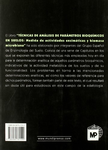 Técnicas de análisis de parámetros bioquímicos en suelos: medida de actividades enzimáticas y biomasa microbiana