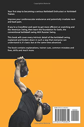 The Kettlebell Swing: Amazingly Simple, but Extremely Detailed (Kettlebell Training)