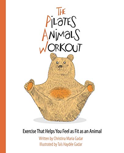 The Pilates Animals Workout: Exercise That Helps You Feel as Fit as an Animal