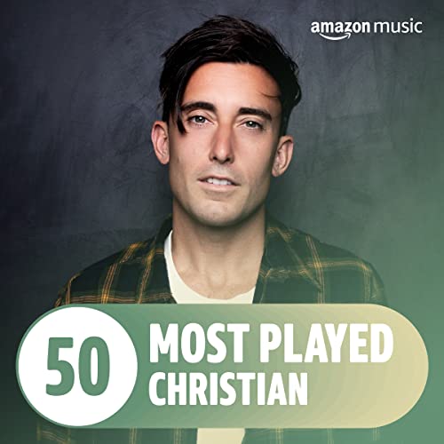 The Top 50 Most Played: Christian