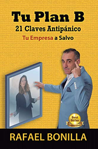 TU PLAN B: 21 Claves Antipánico,Tu Empresa a Salvo