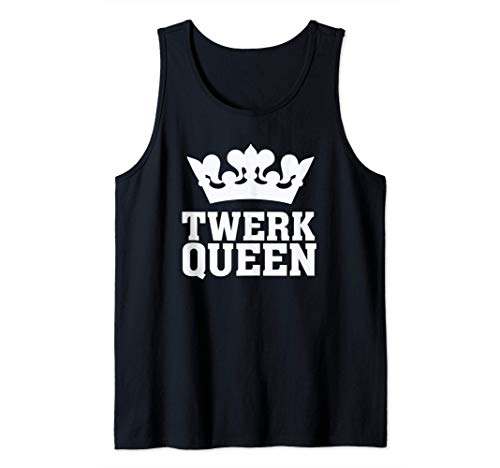 Twerk Queen - Twerking Funny Booty Dance Quote Humor Saying Camiseta sin Mangas