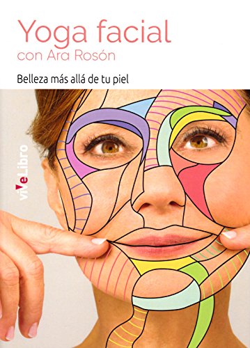 Yoga Facial con Ara Rosón: Belleza más allá de tu piel